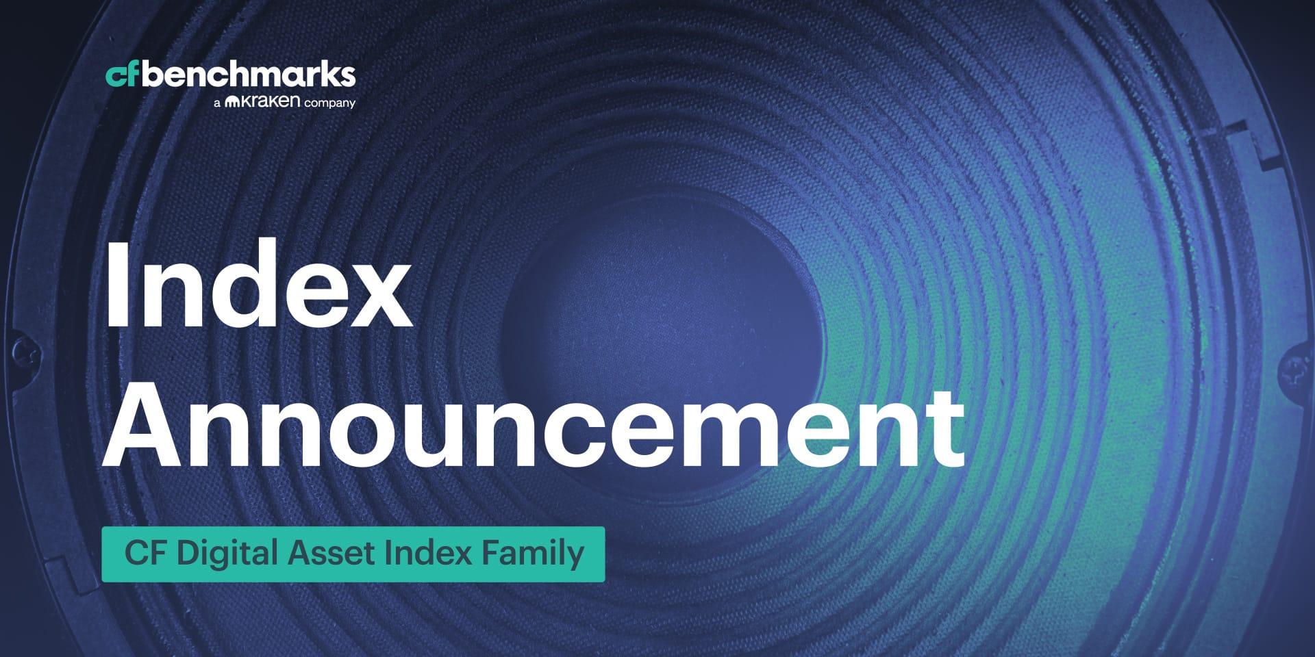 Announcement of Consultation on Changes to the Index Methodology of certain Benchmarks within the CF Digital Asset Category